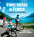 Voies vertes de France - le bonheur en roue libre