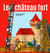 Le château fort : pop-up