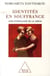 Identités en souffrance - une ethnologie de la grèce