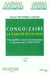 CONGO/ZAÏRE LA FAILLITE D'UN PAYS (n° 37-38)