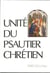 Unité du Psautier Chretien