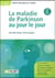 La maladie de Parkinson au jour le jour (2e édition)