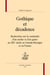 Gothique et décadence - recherches sur la continuité d'un mythe et d'un genre au xixe siècle en grande-bretagne et en france