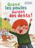 Quand les poules auront des dents