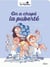 On a chopé la puberté