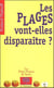 Les plages vont-elles disparaitre ?
