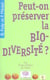 Peut-on préserver la biodiversité ?