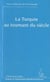 La turquie au tournant du siecle