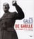 De Gaulle - les images d'un destin