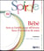 Spirale : bébé - dans sa famille et ses différents lieux d'accueil et de soins