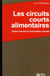 Les circuits courts alimentaires - entre marché et innovation sociale