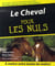 Le cheval pour les nuls