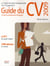 Guide du cv et de la recherche d'emploi 2009