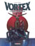 Vortex - intégrale Tome 1 - première époque