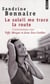 Le soleil me trace la route