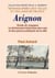 Avignon : guide du voyageur ou dictionnaire historique des rues et des places publiques de la ville