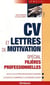 CV et lettre de motivation - spécial filières professionnelles