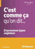 C'est comme ça qu'on dit - expressions types anglaises