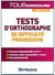 Test d'orthographe de difficulté progressive