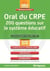 Préparer l'oral du crpe - 200 questions sur le système éducatif