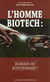 L'homme biotech : humain ou post-humain?