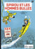 Spirou et Fantasio Tome 17 : Spirou et les hommes-bulles