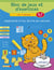 BLOC DE JEUX ET D'EXERCICES : j'apprends à lire, écrire et calculer - CP, 1re primaire