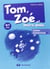 TOM, ZOE ET LEURS AMIS : cahier d'exercices A (6/7 ans)