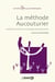 La méthode Aucouturieur - fantasmes d'action et pratique psychomotrice