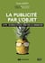 La publicité par l'objet - la ppo : un média efficace pour tous les annonceurs