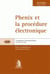 Phenix et la procedure electronique - cup85