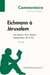 Eichmann à Jérusalem d'Arendt - les devoirs d'un citoyen respectueux de la loi