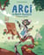 Arci, le petit ouistiti Tome 1 : Devenir peintre !