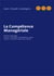 La compétence managériale - devenir manager Tome 1 et Tome 2