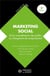 Marketing social : de la compréhension des publics au changement de comportement (2e édition)