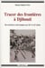 Tracer des frontières à Djibouti. Des territoires et des hommes aux XIXe et XXe siècles