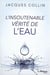 L'insoutenable vérité de l'eau