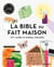 La bible du fait maison