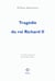 Tragédie du roi Richard II