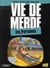 Vie De Merde T12 Les Parisiens