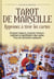 Tarot De Marseille, Apprenez A Tirer Les Cartes