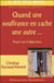 Quand une souffrance en cache une autre... propos sur la déprression