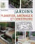 Jardins - planifier, aménager et construire