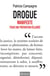 Drogue - manifeste pour une prévention éclairée