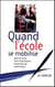 Quand l'école se mobilise