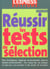 Reussir les tests de selection