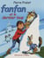 Fanfan Tome 3 : Fanfan et le dernier loup