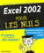 Excel 2002 - pour les nuls