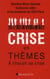 Crise en thèmes - à chacun sa crise