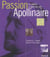 Passion Apollinaire - la poésie à perte de vue